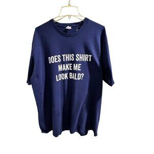 🍒 2/$20 🍒 Navy Blue T-Shirt "Does This Shirt Make Me Look Bald?" 2XL